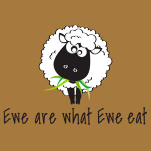 Ewe are what Ewe eat Design